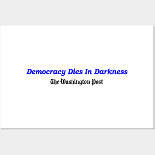 Democracy Dies in Darkness Posters and Art